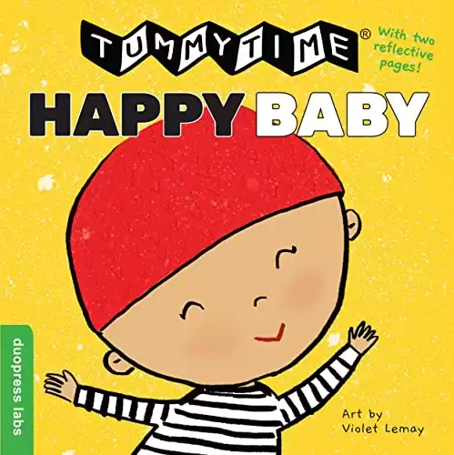 TummyTime(R): Happy Baby: A Sturdy Fold-out Book with Two Mirrors for Babies. One Side Has High-Color Images, the Other Has High-Contrast Black and White Images.