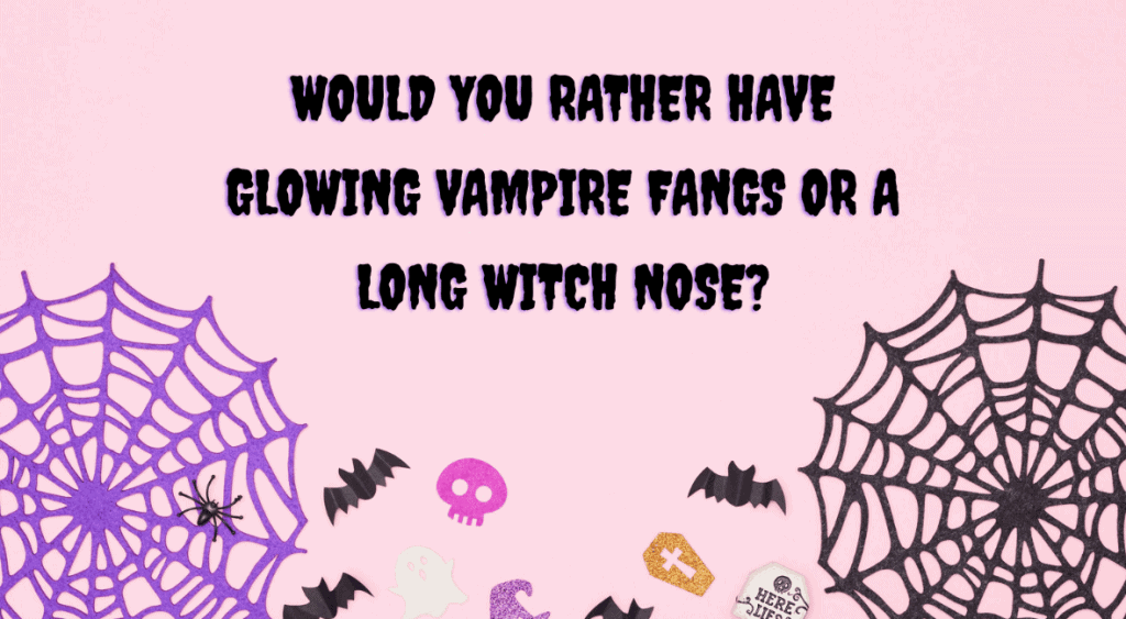 Halloween would you rather questions for kids